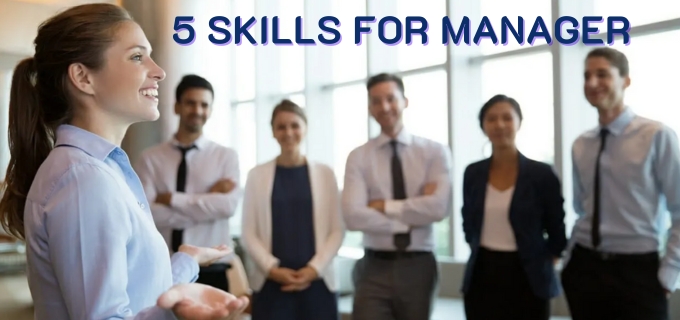 5 Skills for Manager