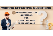 Writing Effective Questions for Construction Professionals