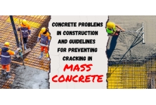 Concrete Problems in Construction and Guidelines for Preventing Cracking in Mass Concrete