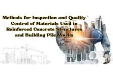 Methods for Inspection and Quality Control of Materials Used in Reinforced Concrete Structures and Building Pile Works